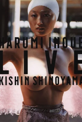 Harumi Inoue[Photo]《HARUMI INOUE LIVE KISHIN SHINOYAMA》(Gentosha) (254 Ảnh)